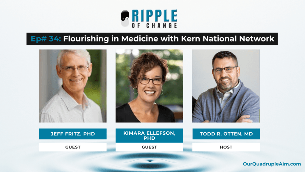 Ripple of Change Podcast #34: Flourishing in Medicine with The Kern National Network